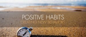 5 Proven Tips for Cultivating Positive Habits