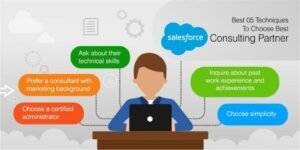 Best 05 Techniques to Choose Best Salesforce Consulting Partner