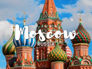Absolute Best and Most Exciting Things to Do In Moscow